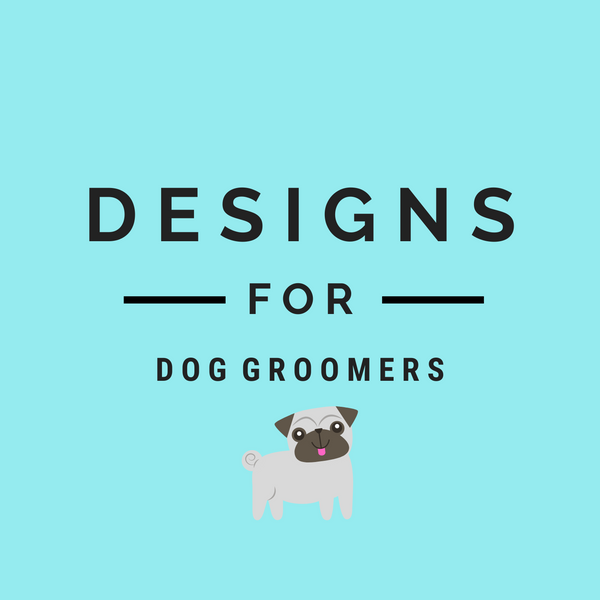 Designs For Dog Groomers